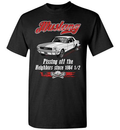 Mustang Art T-shirt - My Mustang Is Pissing Off The Neighbors T-shirt