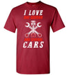 I LOVE ONE WOMAN AND SEVERAL CARS T-SHIRT