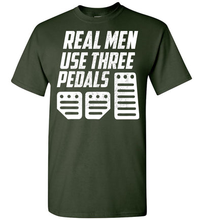 REAL MEN USE THREE PEDALS T-SHIRT