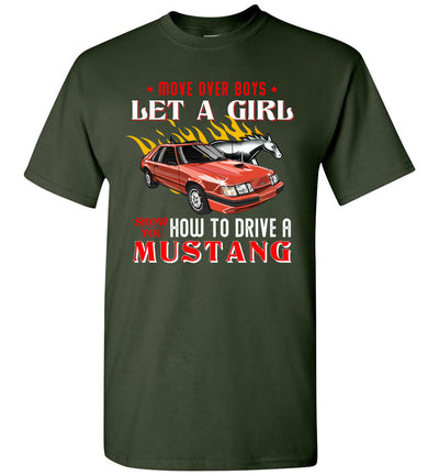 Mustang Art T-shirt - Let A Girl Show You How To Drive A Mustang T-shirt