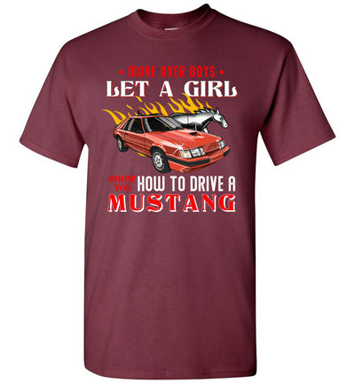 Mustang Art T-shirt - Let A Girl Show You How To Drive A Mustang T-shirt