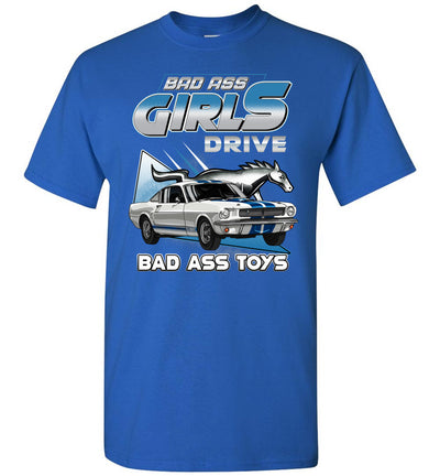 Mustang Art T-shirt - Bad Ass Girl Drives Bad Ass Mustang T-shirt