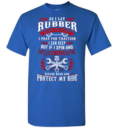 Please dear God protect my ride T-shirt