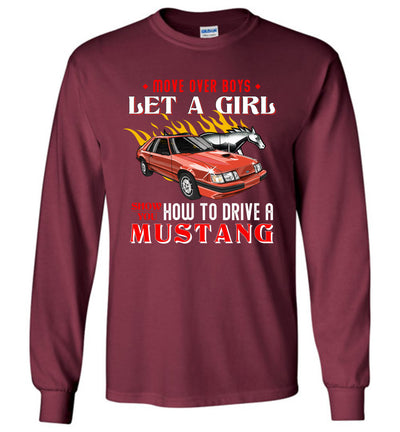 Mustang Art T-shirt - Let A Girl Show You How To Drive A Mustang T-shirt