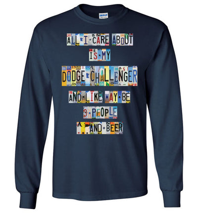 All I Care About is My Challenger - License Plate T-shirt