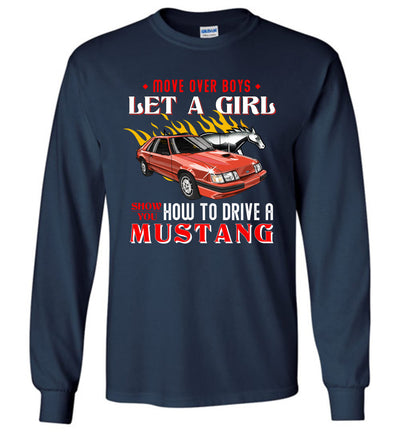 Mustang Art T-shirt - Let A Girl Show You How To Drive A Mustang T-shirt