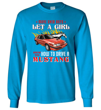 Mustang Art T-shirt - Let A Girl Show You How To Drive A Mustang T-shirt