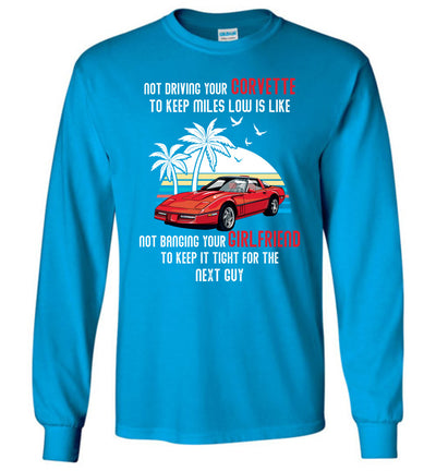 I Am Not Driving My Vette To Keep Miles Low T-shirt