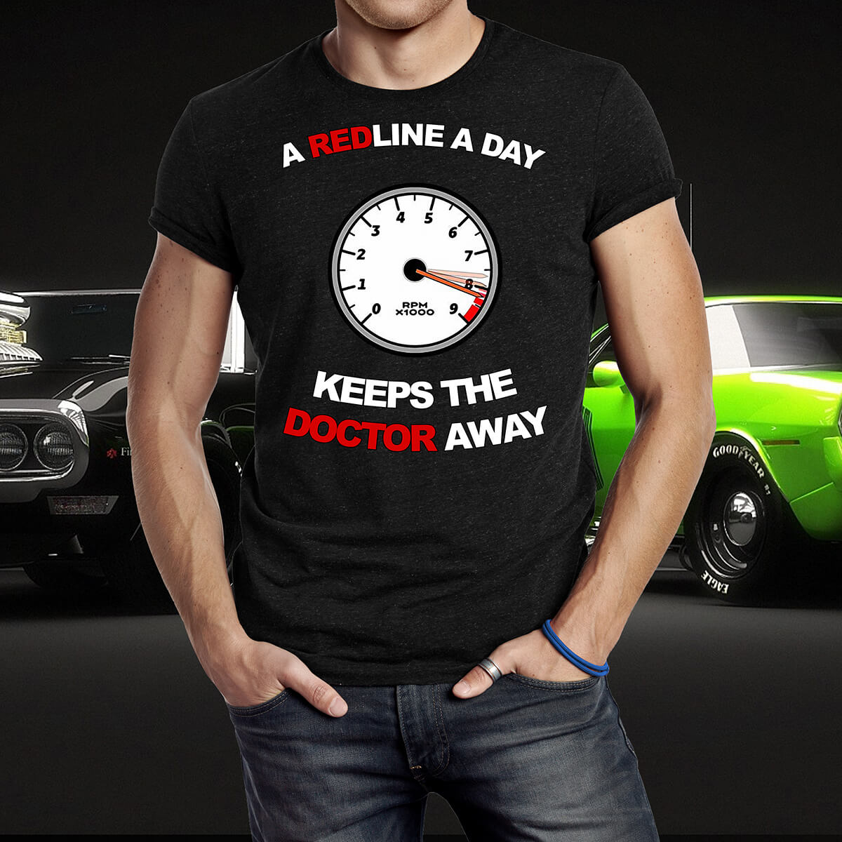A REDLINE A DAY KEEPS THE DOCTOR AWAY T-SHIRT